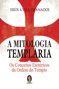 A MITOLOGIA TEMPL�RIA