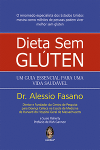 DIETA SEM GL�TEN - UM GUIA ESSENCIAL PARA UMA VIDA SAUD�VEL