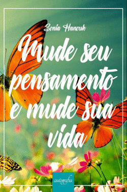 MUDE SEN PENSAMENTO E MUDE SUA VIDA