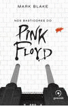 NOS BASTIDORES DO PINK FLOYD