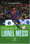 A BIOGRAFIA DE LIONEL MESSI