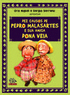 DEZ CAUSOS DE PEDRO MALASARTES E SUA AMIGA DONA VEIA