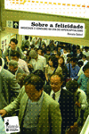 SOBRE A FELICIDADE ANSIEDADE E CONSUMO NA ERA DO HIPERCAPITA