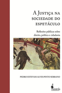 A JUSTI�A NA SOCIEDADE DO ESPET�CULO