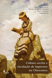 CULTURA ESCRITA E CIRCULA��O DE IMPRESSOS NO OITOCENTOS