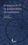 GLOBALIZA��O E OS FUNDAMENTOS DA CIDADANIA