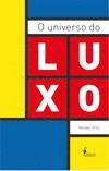 O UNIVERSO DO LUXO