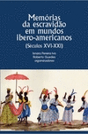 MEM�RIAS DA ESCRAVID�O EM MUNDOS IBERO-AMERICANOS
