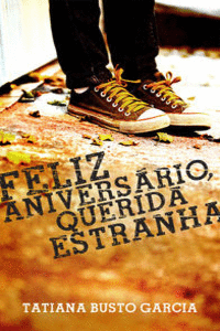 FELIZ ANIVERS�?­RIO, QUERIDA ESTRANHA