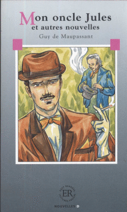MON ONCLE JULES ET AUTRES NOUVELLES