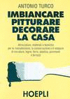 IMBIANCARE - PITTURARE - DECORARE LA CASA