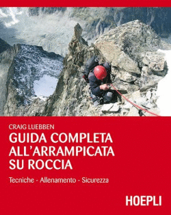 GUIDA COMPLETA ALL'ARRAMPICATA SU ROCCIA