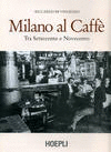 MILANO AL CAFF�