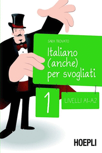 1.ITALIANO (ANCHE) PER SVOGLIATI