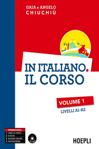 IN ITALIANO. IL CORSO VOLUME 1 LIVELLI A1-A2