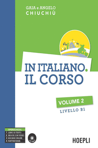 IN ITALIANO. IL CORSO VOLUME 2 LIVELLI B1