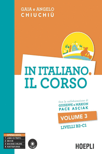 IN ITALIANO. IL CORSO VOLUME 3 LIVELLO B2-C1