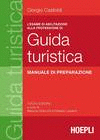 L'ESAME DI ABILITAZIONE ALLA PROFESSIONE DI GUIDA TURISTICA