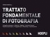 TRATTATO FONDAMENTALE DI FOTOGRAFIA