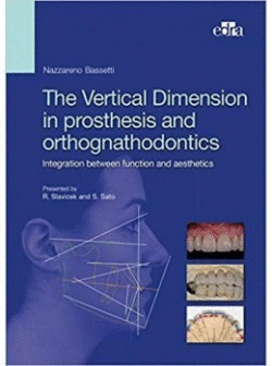 THE VERTICAL DIMENSION IN PROSTHETIS AND ORTHOGNATHODONTICS. INTEGRATION BETWEEN