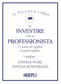 PICCOLO LIBRO PER INVESTIRE COME PROFESSIONISTA