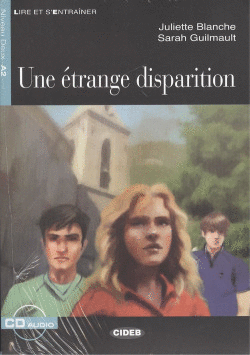 UNE �TRANGE DISPARITION A2 LIVRE+CD