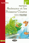 ANEMONE ET LES POISSONS CLOWNS