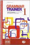 GRAMMAR TRAINER 1.(A1-A2) (PHOTOCOPIABLE)