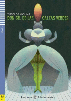 DON GIL DE LAS CALZAS VERDES +CD: NIVEL B1