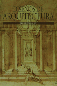 DISEOS DE ARQUITECTURA DEL SIGLO XIII AL XIX