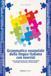 GRAMMATICA ESSENZIALE DELLA LINGUA ITALIAN CON ESERCIZI
