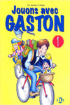 JOUONS AVEC GASTON VOL.1