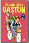 JOUONS AVEC GASTON 2