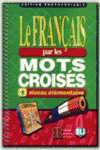 FRAN?AIS PAR LES MOTS CROISES 1 (PHOTOCO