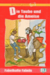 DIE TAUBE UND DIE AMEISE.(LESEN LEICHT GEMACHT).FABULAS