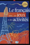 LE FRAN�AIS AVEC DES JEUX ET DES ACTIVITES ELEMENTAIRE