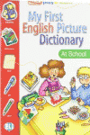 MY FIRST ENGLISH PICTURE DICTIONARY AT SCHOOL
