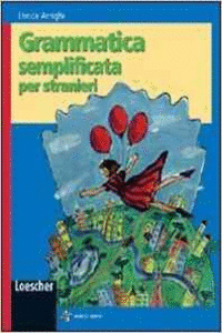 GRAMMATICA SEMPLIFICATA PER STRANIERI