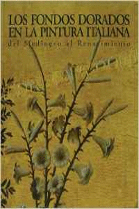 LOS FONDOS DORADOS EN LA PINTURA ITALIANA