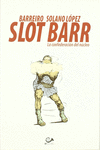 SLOT BARR