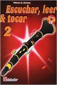 2. ESCUCHAR LEER Y TOCAR. CLARINETE. + CD. ED.DE HASKE. (ESPA�OL)