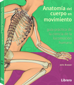 ANATOM�A DEL CUERPO EN MOVIMIENTO