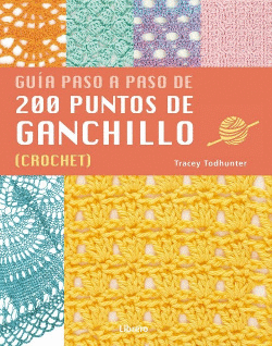 GU�A PASO A PASO DE 200 PUNTOS DE GANCHILLO. (CROCHET)
