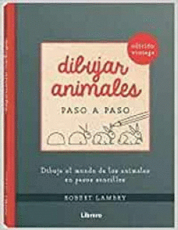 DIBUJAR ANIMALES. EDICION RETRO PASO A PASO