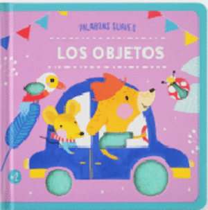 PALABRAS SUAVES: LOS OBJETOS