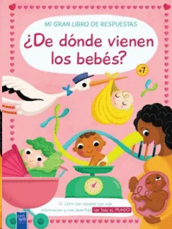 MI GRAN LIBROS DE RESPUESTAS �DE DONDE VIENEN LOS BEBES?