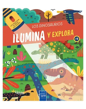 ILUMINA Y EXPLORA: LOS DINOSAURIOS