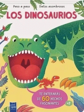 PASO A PASO DATOS ASOMBROSOS: LOS DINOSAURIOS