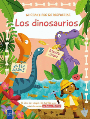 MI GRAN LIBRO DE RESPUESTAS: DINOSAURIOS