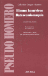 PSEUDO HOMERO HIMNOS HOMERICOS BATRACOMIOMAQUIA EDICION BILINGUE